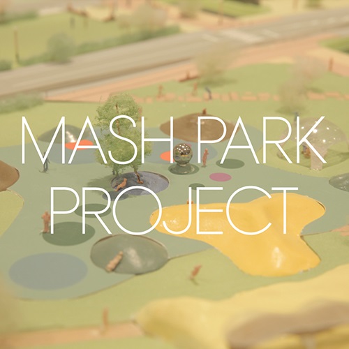 MASH PARK PROJECT 2019 〈11.1(金)・2(土)〉